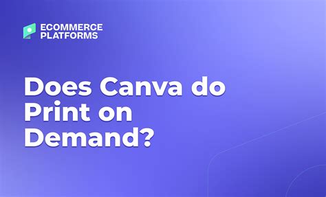 does canva do print on demand